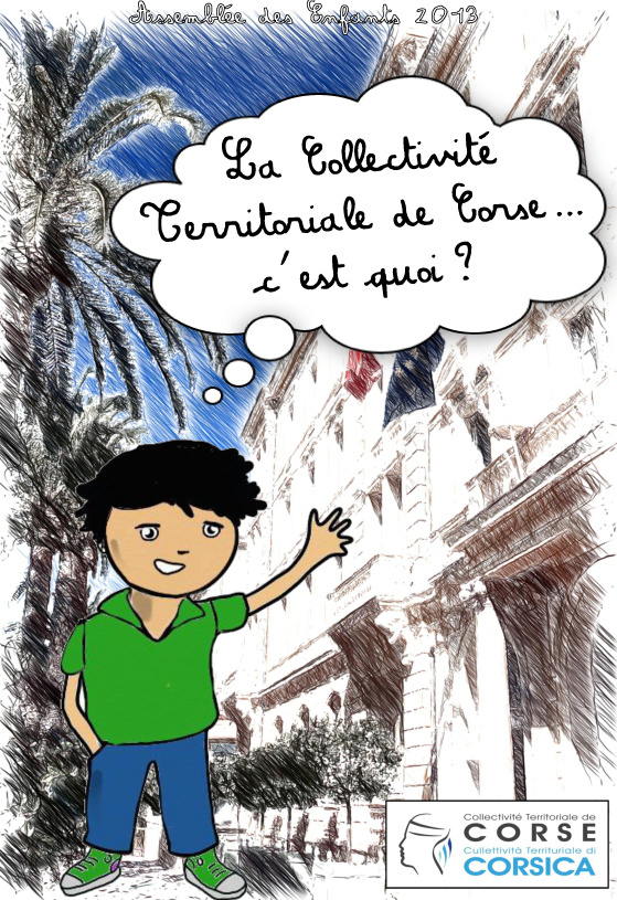 A Cullittività Tarrituriali di Corsica, chì hè ? / L'Assemblée des enfants, c'est quoi ?