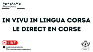Seguitate a sessione publica di i 29 è 30 di ghjugnu in lingua Corsa 