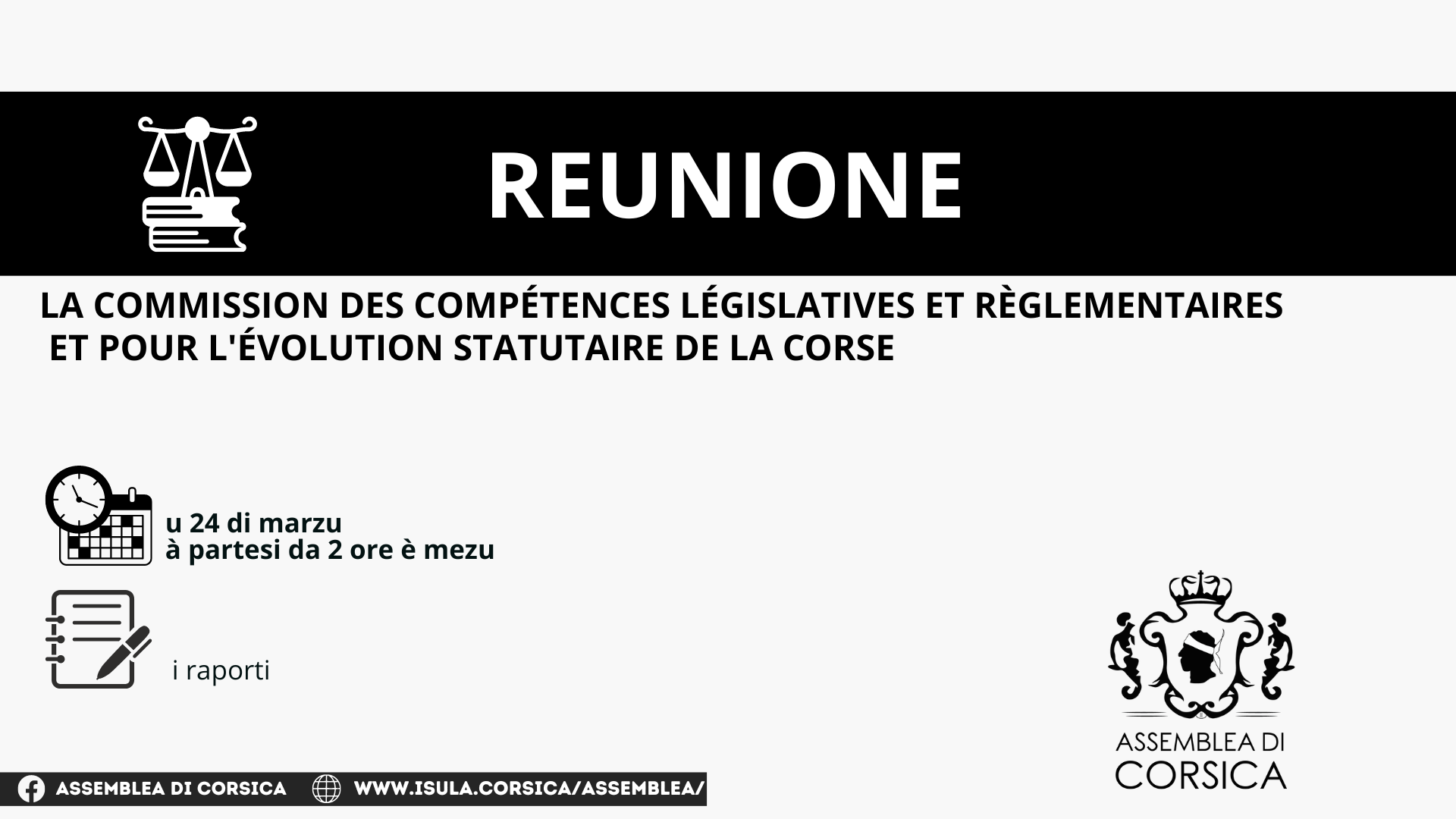 Commission des Compétences Législatives et Réglementaires et pour l’Evolution Statutaire de la Corse Commission des Compétences Législatives et Réglementaires et pour l’Evolution Statutaire de la Corse