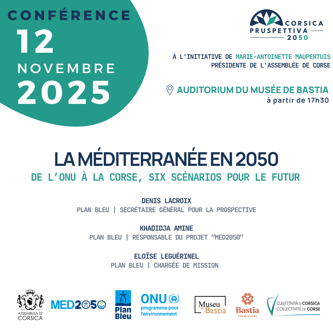 Corsica Pruspettiva 2050 : Conférence sur la méditerranée en 2050 Corsica Pruspettiva 2050 : Conférence sur la méditerranée en 2050