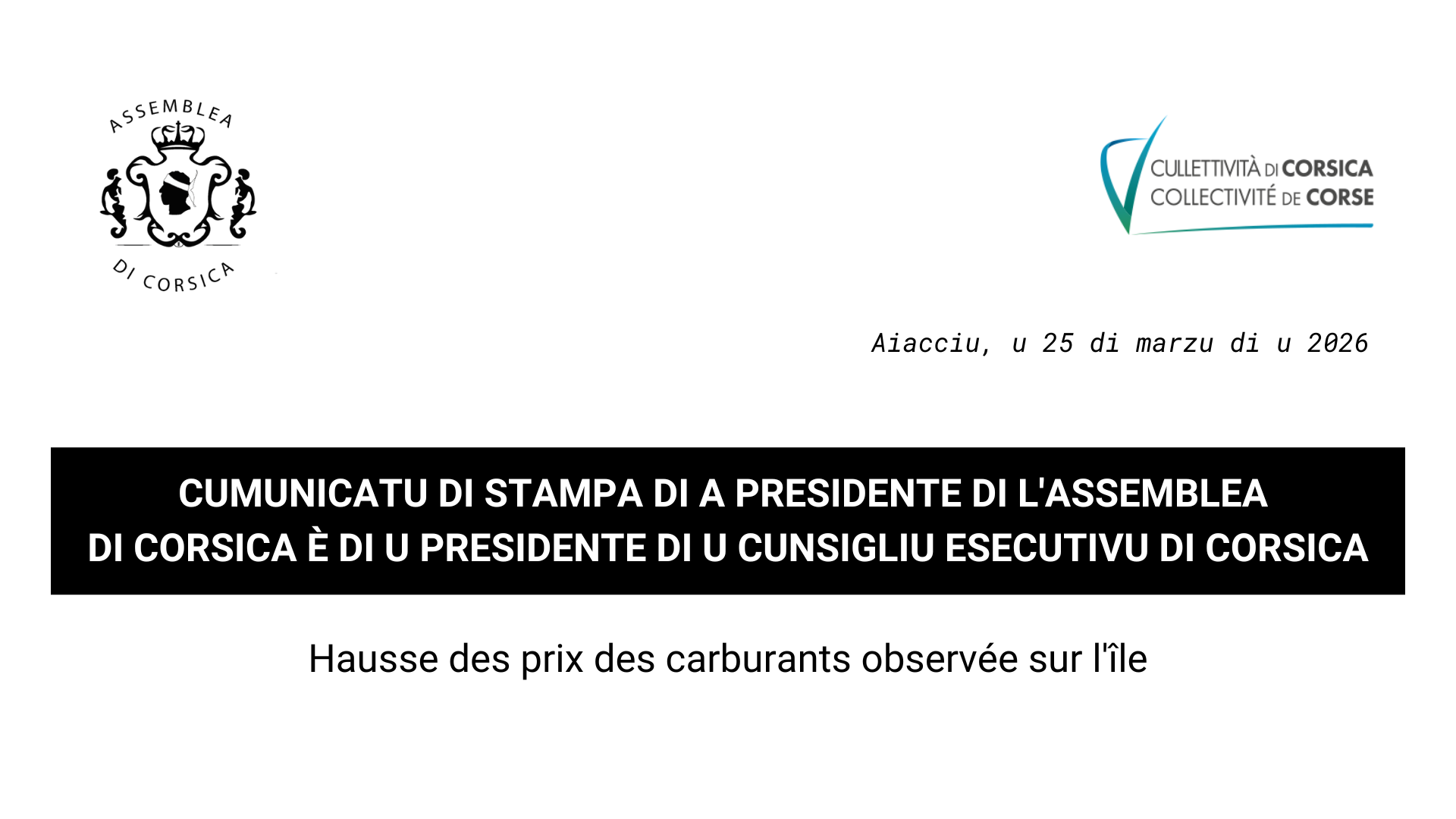 Cumunicatu di stampa di a Presidente di l'Assemblea di Corsica è di u Presidente di u Cunsigliu esecutivu di Corsica : Hausse des prix des carburants observée sur l'île