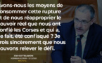 Face au sabotage déterminé de l'administration d'Etat, nous réapproprier le pouvoir que nous ont confié les Corses