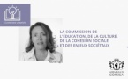 La Commission de l'éducation, de la culture, de la cohésion sociale et des enjeux sociétaux 