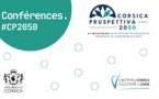 E Cunfarenze di Corsica Pruspettiva 2050