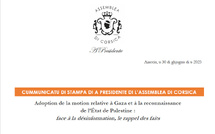 Cummunicatu di stampa di a Presidente di l'Assemblea di Corsica : Adoption de la motion relative à Gaza et à la reconnaissance de l’État de Palestine : face à la désinformation, le rappel des faits