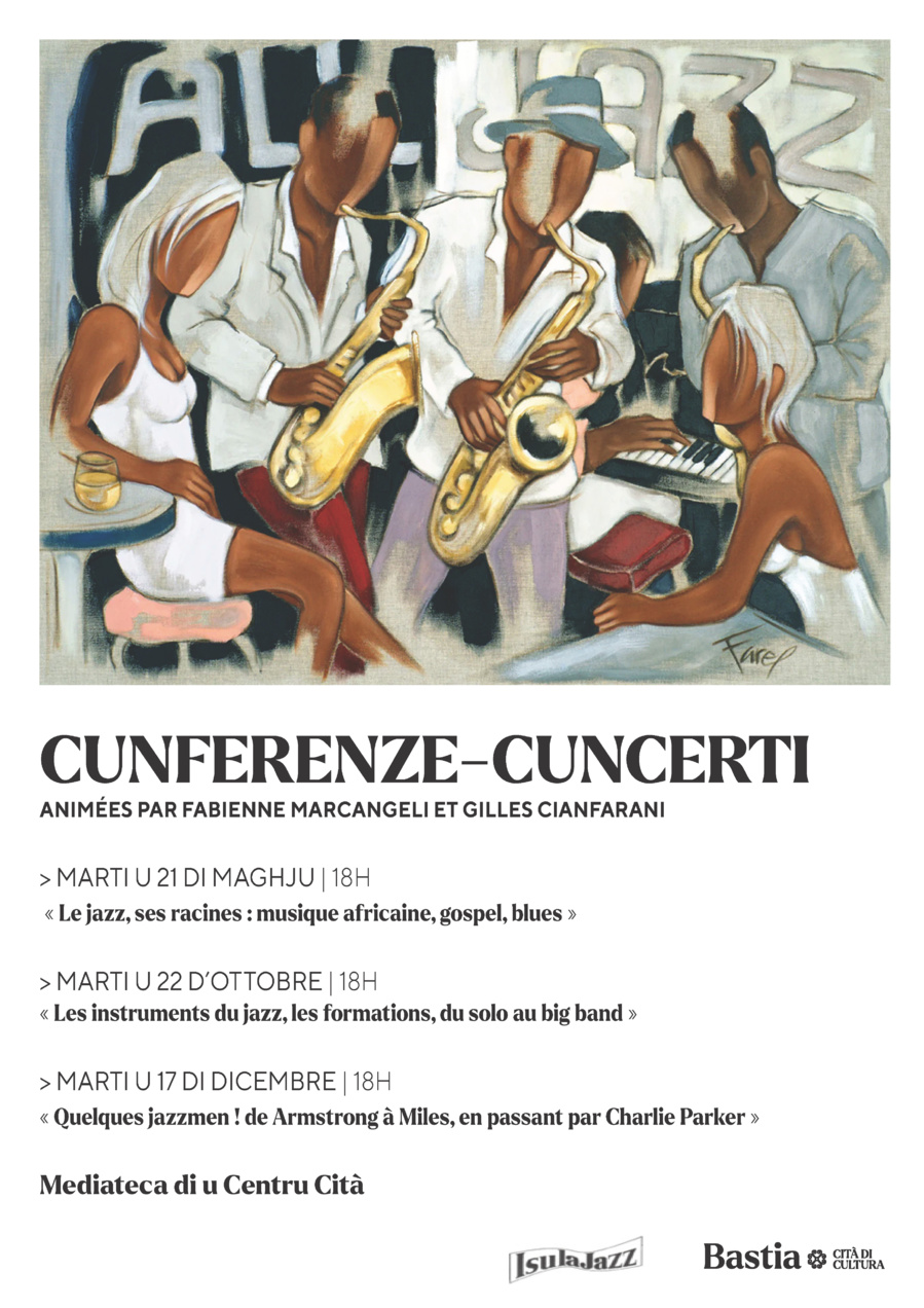 Conférences concerts sur le thème du jazz animées par Fabienne Marcangeli et Gilles Cianfarani - Mediateca Centru Cità - Bastia