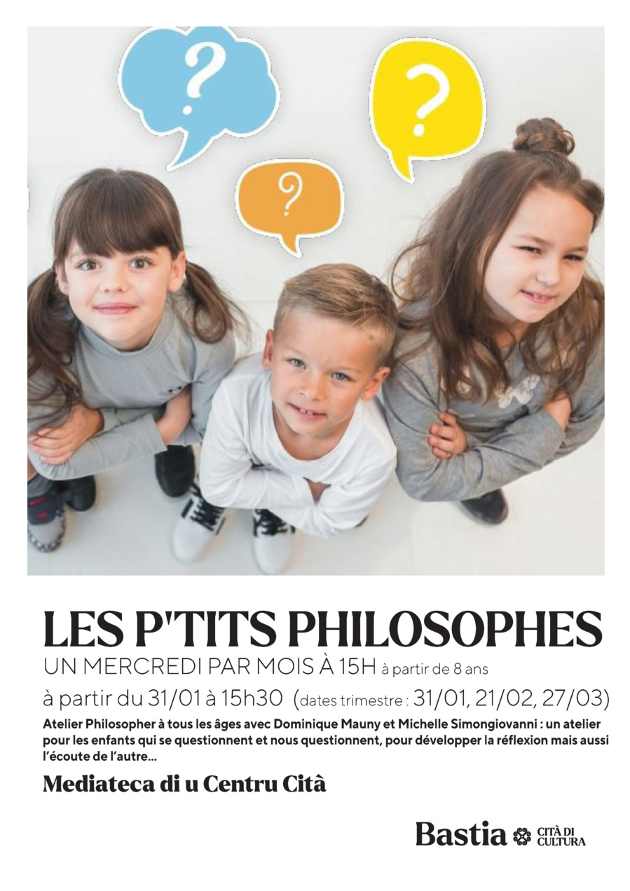 Les P'tits philosophes - Mediateca Centru Cità - Bastia