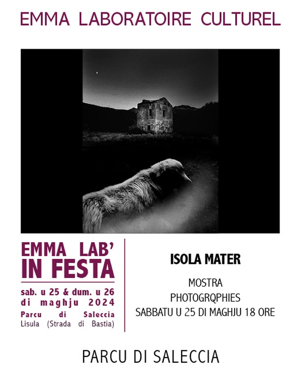 Emma Lab' in festa / Exposition photo : Isola Mater - Parc de Saleccia - Munticellu