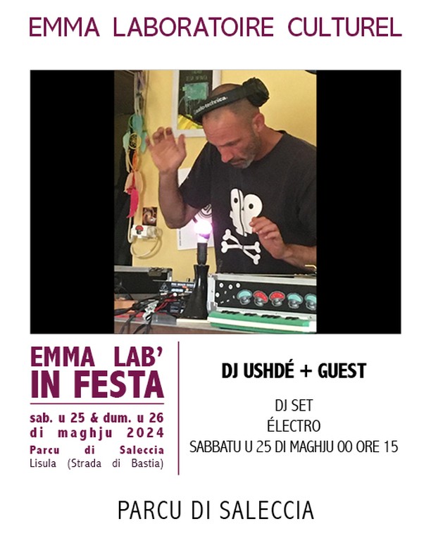 Emma Lab' in festa / DJ Ushdé + Guest - Parc de Saleccia - Munticellu