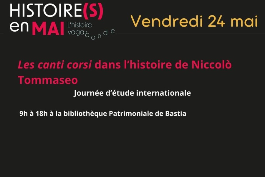 Histoire(s) en Mai / Les canti corsi dans l’histoire de Niccolò Tommaseo - Bibliothèque Patrimoniale de Bastia 
