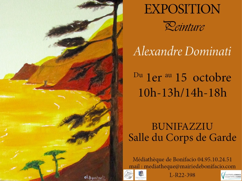 Exposition peinture : Alexandre Dominati - Salle du Corps de Garde - Bunifaziu