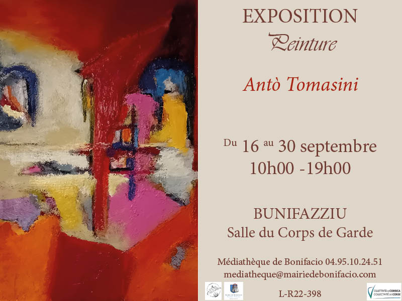 Exposition peinture : Antò Tomasini - Salle du Corps de Garde - Bunifaziu