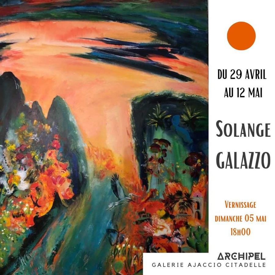 Exposition: Solange Galazzo - Galerie Archipel / Citadelle Miollis - Aiacciu