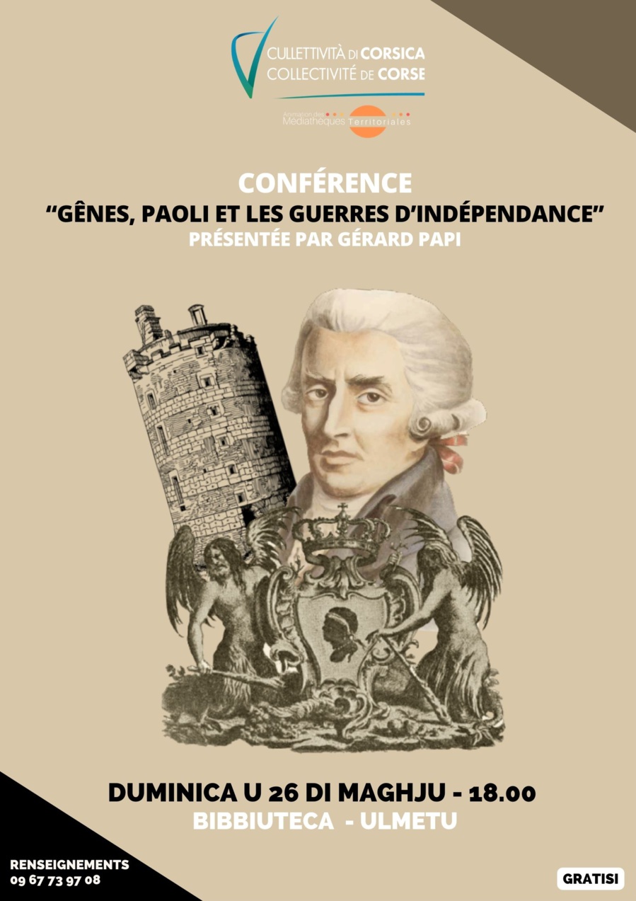 Conférence « Gênes, Paoli et les guerres d’indépendance » présentée par Gérard Papi - Bibbiuteca - Ulmetu
