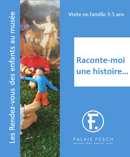 Visites en famille 3 -5 ans : Raconte-moi une histoire - Palais Fesch, Musée des Beaux-Arts - Aiacciu