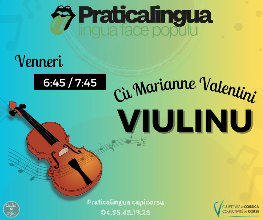 Attelli di viulinu di Mariane Valentini / Praticalingua Capicorsu - Sala di e feste - Siscu