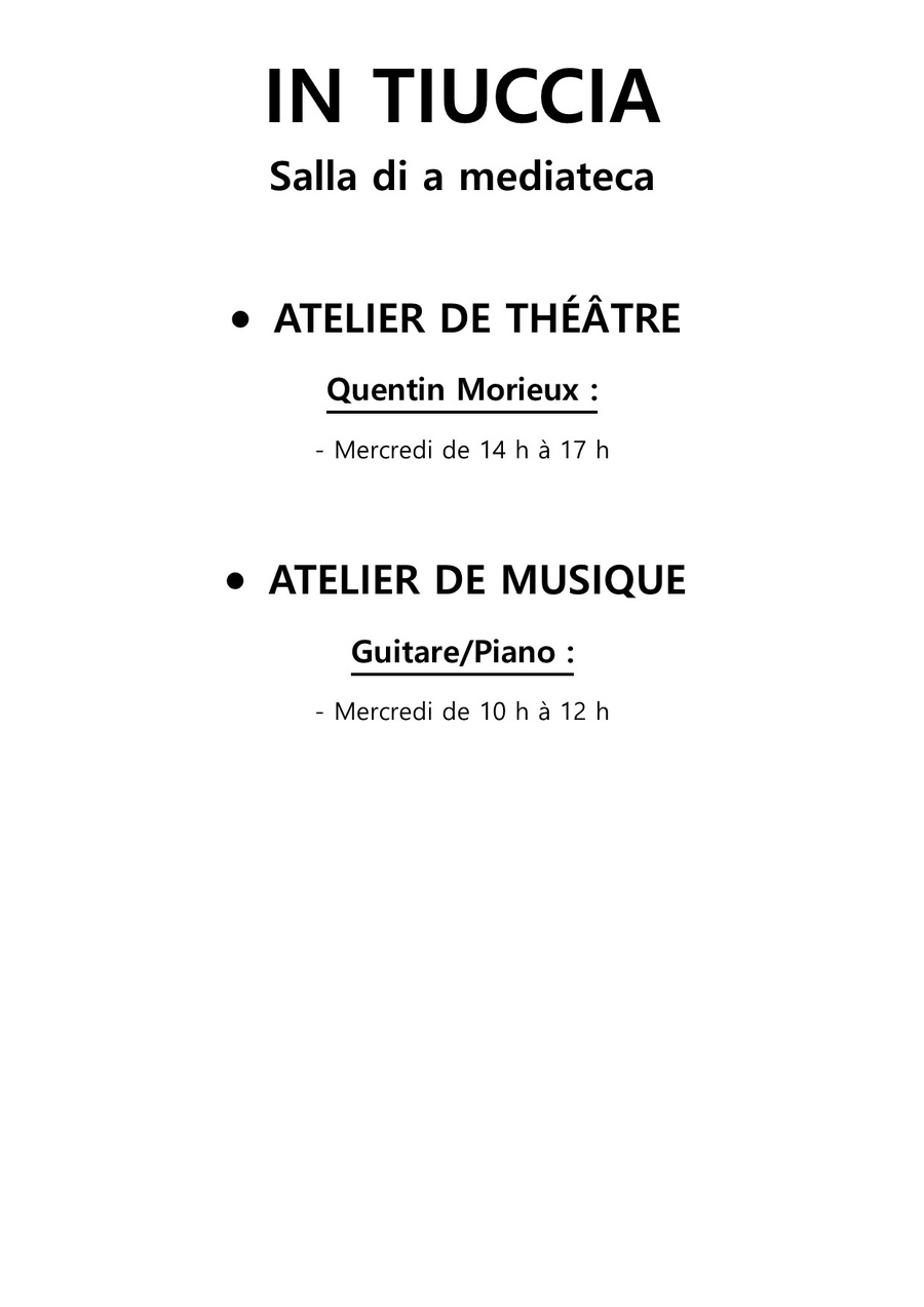 Ateliers : Musique  (Guitare / Piano) et théâtre - Salle de la médiathèque - Tiuccia