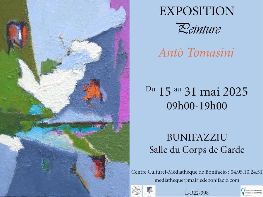 Exposition peinture : Antò Tomasini - Salle du Corps de Garde - Bunifaziu