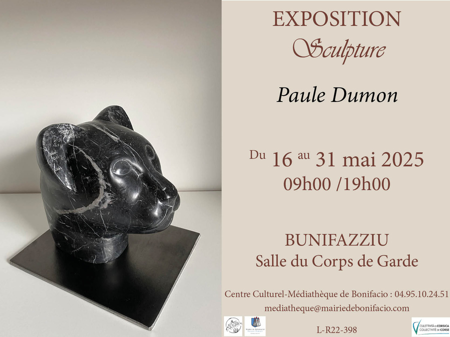 Exposition sculpture : Paule Dumon - Salle du Corps de Garde - Bunifaziu