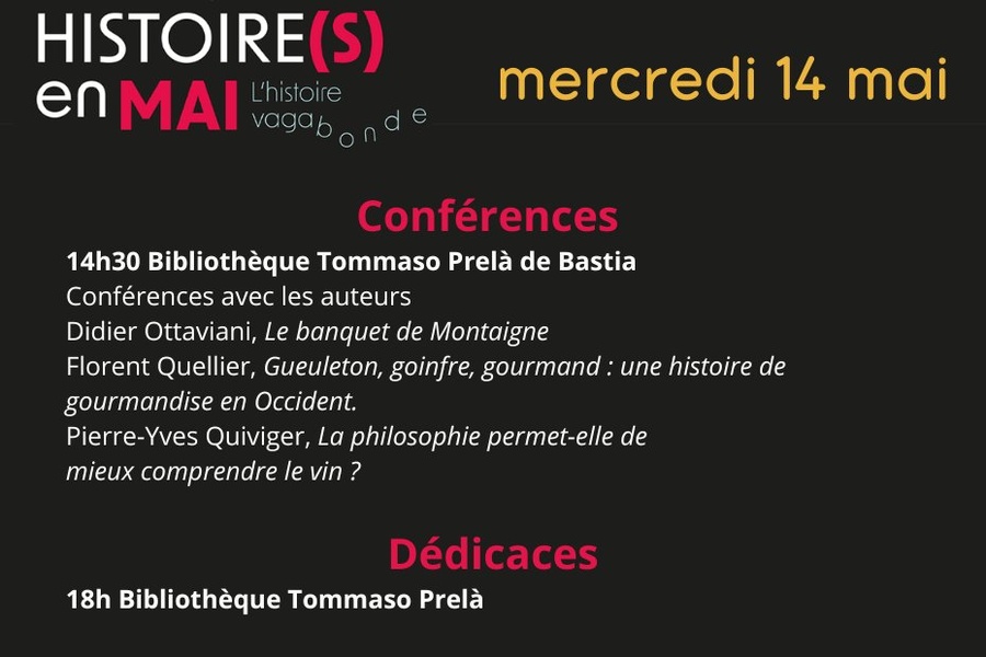 Histoire(s) en Mai, A storia vagabonda / Conférences et dédicaces avec les auteurs : Didier Ottaviani, Florent Quellier et Pierre-Yves Quiviger - Bibliothèque Tommaso Prelà - Bastia