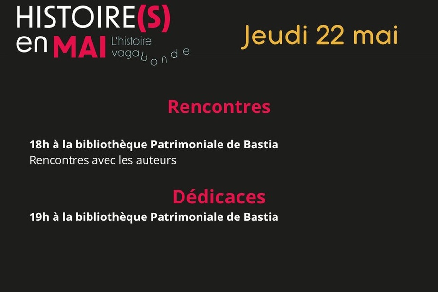 Histoire(s) en Mai, A storia vagabonda / Rencontres-dédicaces avec Pierre Assouline et Nathalie Cohen - Bibliothèque Tommaso Prelà - Bastia