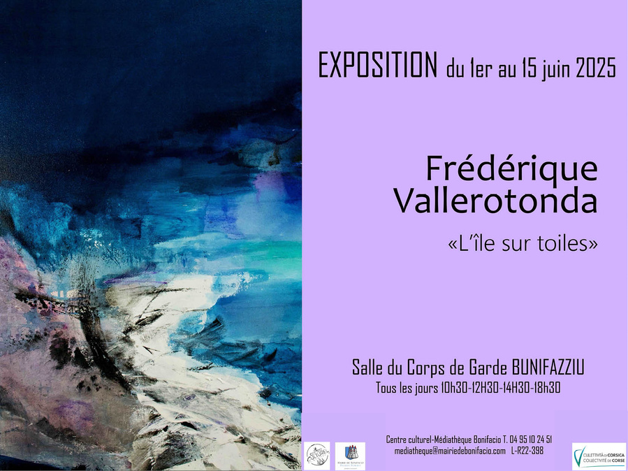 Exposition peinture : Frédérique Vallerotonda - Salle du Corps de Garde - Bunifaziu