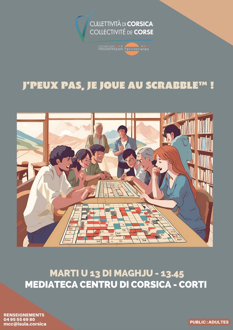 J’peux pas, je joue au Scrabble™ ! - Médiathèque Centre Corse - Corti