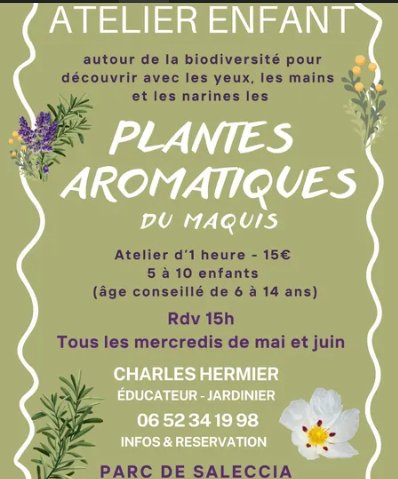 Atelier enfants : Plantes aromatiques du maquis Corse animé par Charles Hermier, éducateur-jardinier - Parc de Saleccia