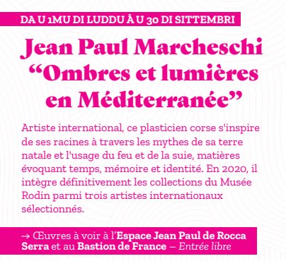 Exposition : ‘‘Ombres et lumières en Méditerranée’’ de l'artiste Jean Paul Marcheschi - Espace Jean-Paul de Rocca Serra / Bastion de France