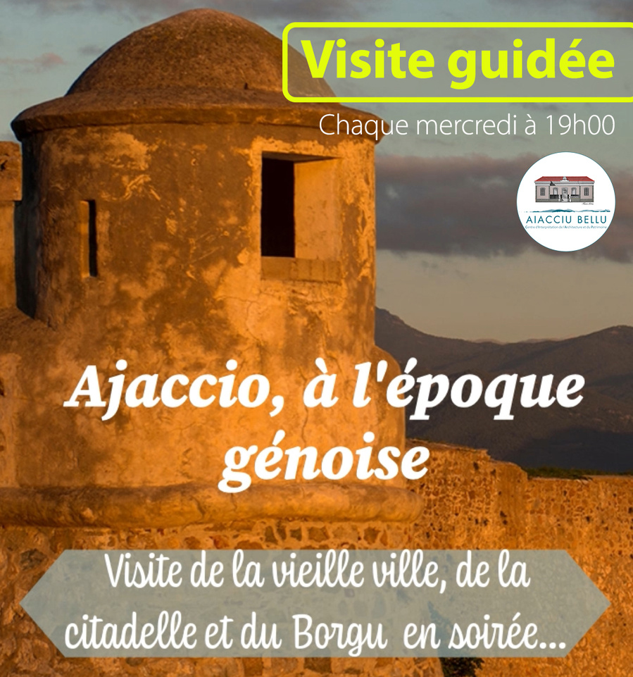 Visite guidée : Ajaccio à l'époque génoise