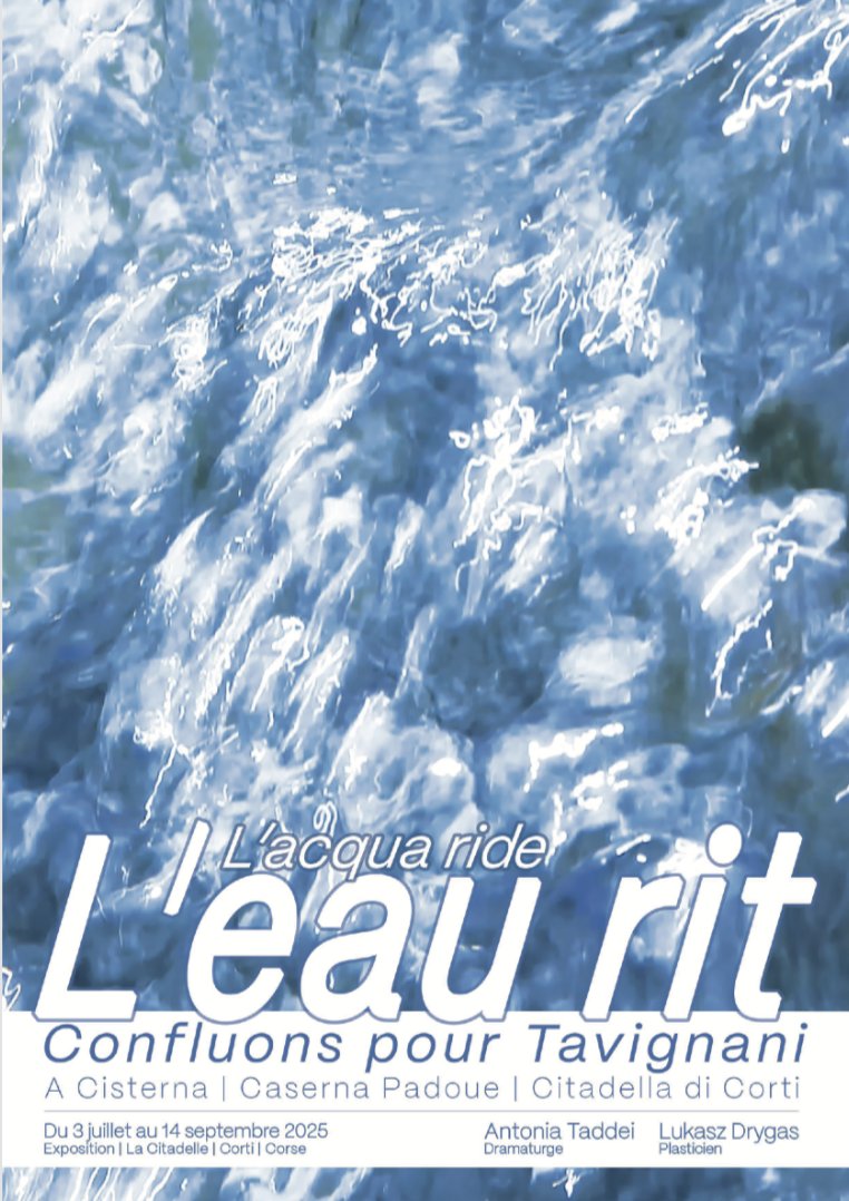 Exposition immersive : "L’eau rit – l’acqua ride, Confluons pour Tavignani" à Corti, Caserne Padoue