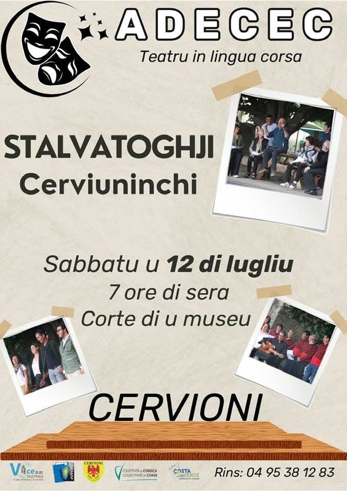 Teatru in lingua corsa :  “Stalvatoghji cerviuninchi” - Cour du Musée