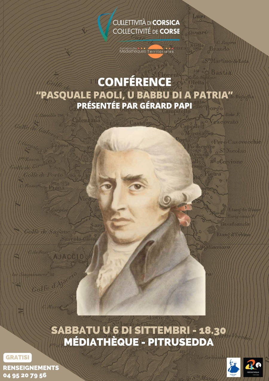 Conférence « Pasquale Paoli, le père de la patrie » par Gérard Papi, guide conférencier