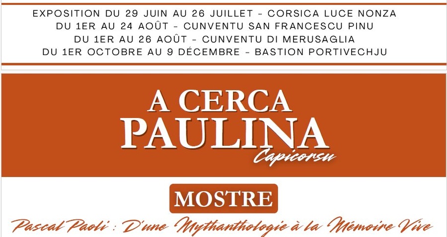 Exposition "A cerca Paulina" / "Fizzioni" de Yan Léandri & "Lochi d'exil" de Julie Canarelli
