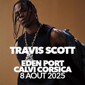 Arrière-plan pour Showcase de Travis Scott à Eden Port - Calvi