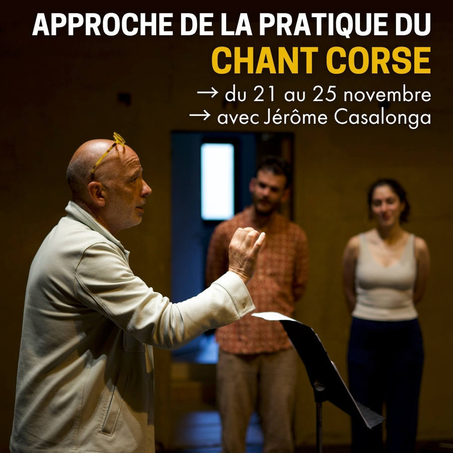 Masterclass sur la pratique du chant corse avec Jérôme Casalonga - CNCM VOCE