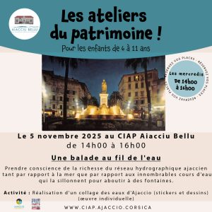 Ateliers du Patrimoine : Balade au fil de l’eau à Ajaccio