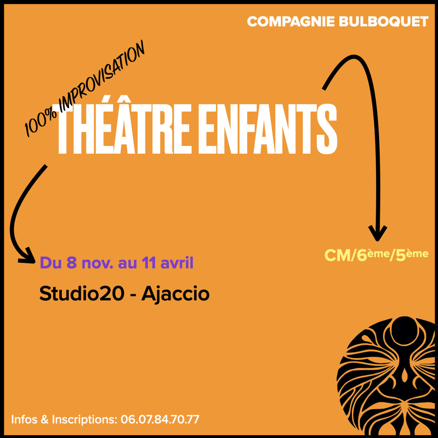 Atelier de théâtre pour enfants avec la Cie Bulboquet - Studio 20 à Ajaccio