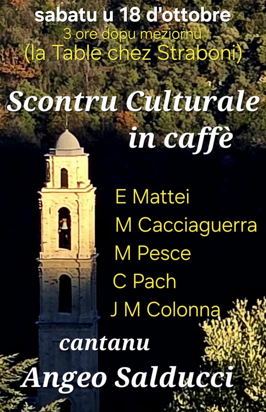 Scontru culturale in caffè incù : Angeo Salducci, Eric Mattei, Maï ...
