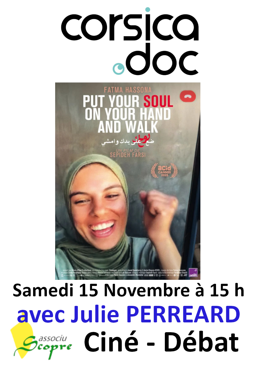 Ciné-Débat Corsicadoc animé par Julie Perreard / Projection du film "Put your soul on your hand and walk" de Sepideh Farsi - Salle Maistrale