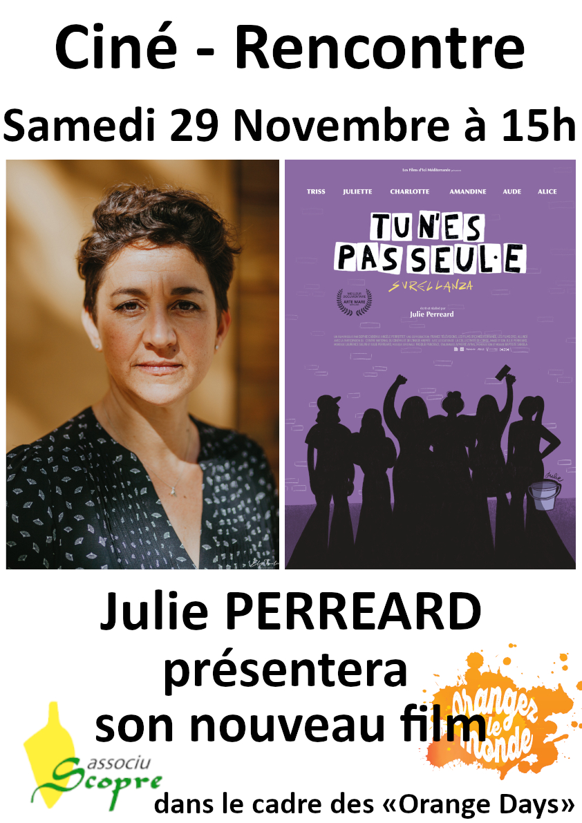Ciné-rencontre dans le cadre des "Orange days" / Présentation du nouveau film de Julie Perreard : "Tu n'es pas seule" - Salle Maistrale