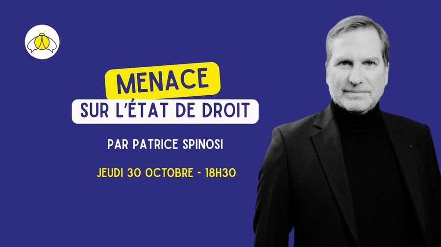 Conférence "Menace sur l'état de droit" animée par Patrice Spinosi, avocat au Conseil d’État et à la Cour de cassation - Office du tourisme