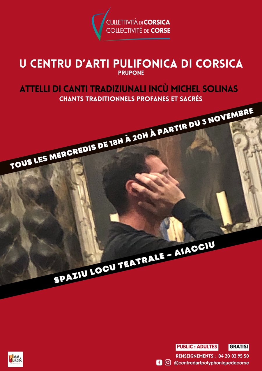 Le Centre d'Arts Polyphoniques de Corse propose : Ateliers de chants traditionnels avec Michel Solinas