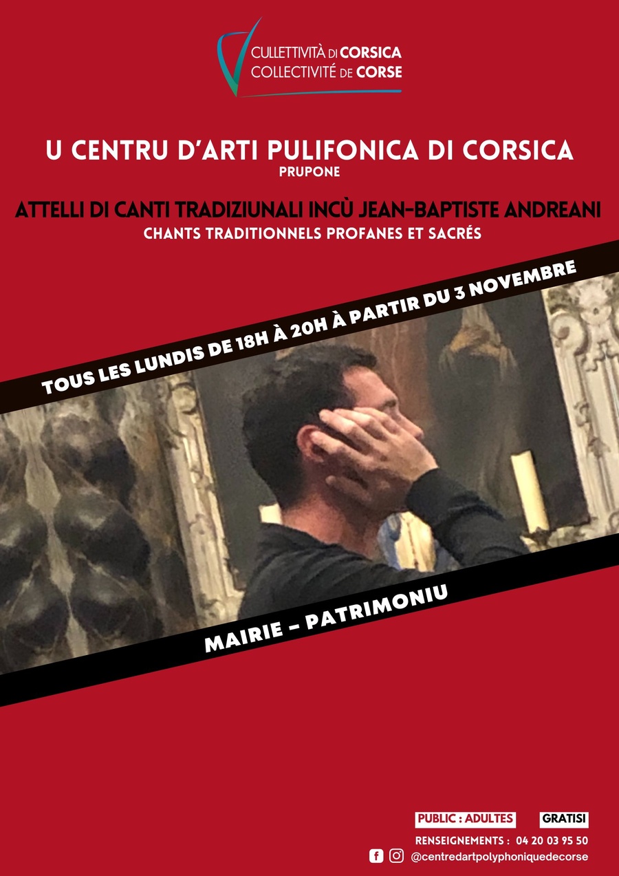 U centru d'arti pulifonica di corsica prupone : Attelli di canti tradiziunali incù Jean-Baptiste Andreani I Cuurdinazione Jean-François Luciani - Mairie