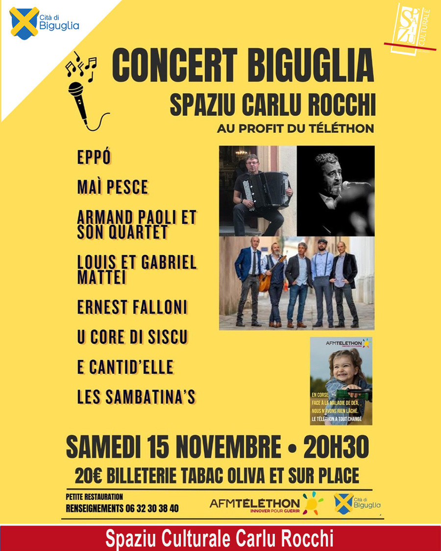 Concert pour le Téléthon Haute-Corse avec Eppò, Maí Pesce, Ernest Falloni, U core di Sisco, E Cantid'elle, Louis et Gabriel Mattei... - Spaziu Carlu Rocchi - Biguglia