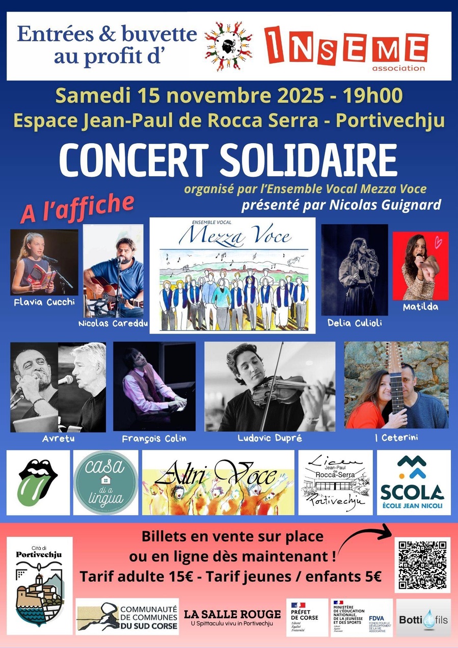 Concert solidaire au profit d'Inseme organisé par l'ensemble vocal Mezza Voce avec : Flavia Cucchi, Nicolas Careddu, Delia Culioli, Matilda, Avretu, François Colin, Ludovic Dupré, I Ceterini... - Salle rouge - Portivechju