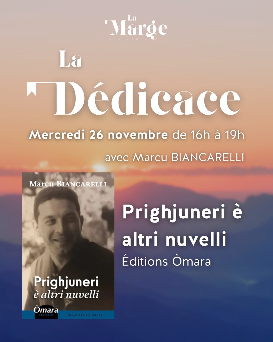 Rencontre / Dédicace avec Marcu Biancarelli  autour de son recueil 