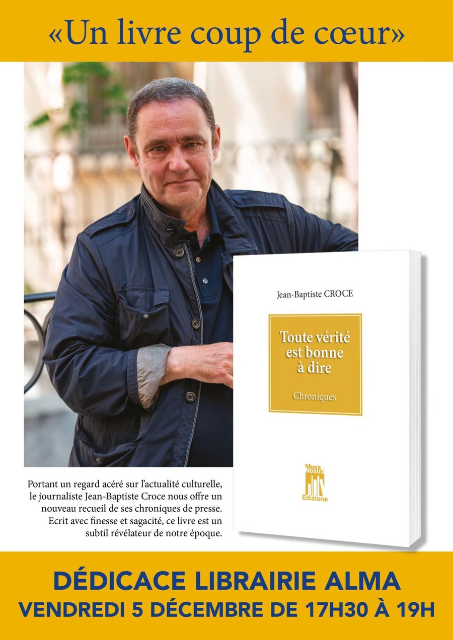 Dédicace de Jean-Baptiste Croce pour son livre 'Toute vérité est bonne à dire' à la Librairie Alma