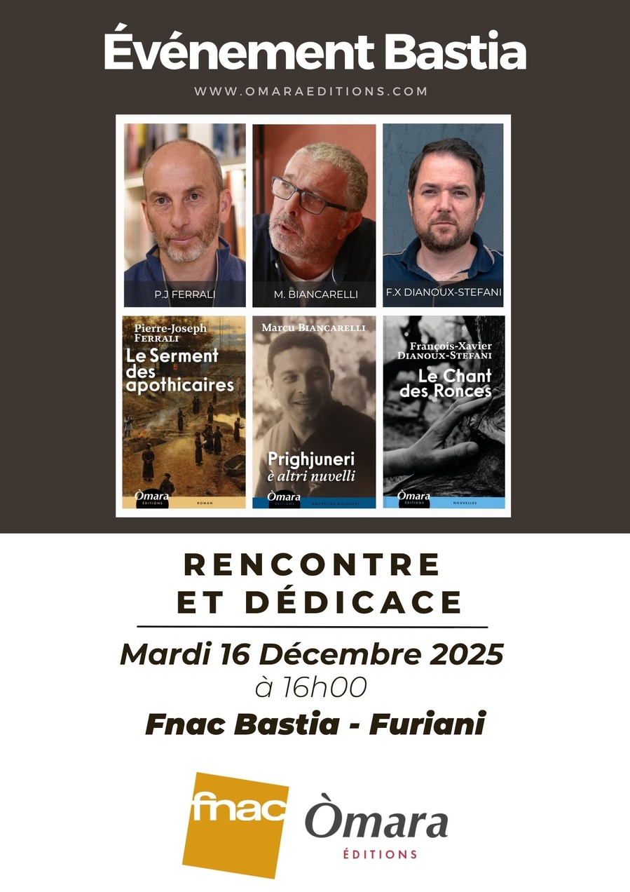 Rencontre et dédicace avec Pierre-Joseph Ferrali, Marc Biancarelli et François-Xavier Dianoux-Stefani