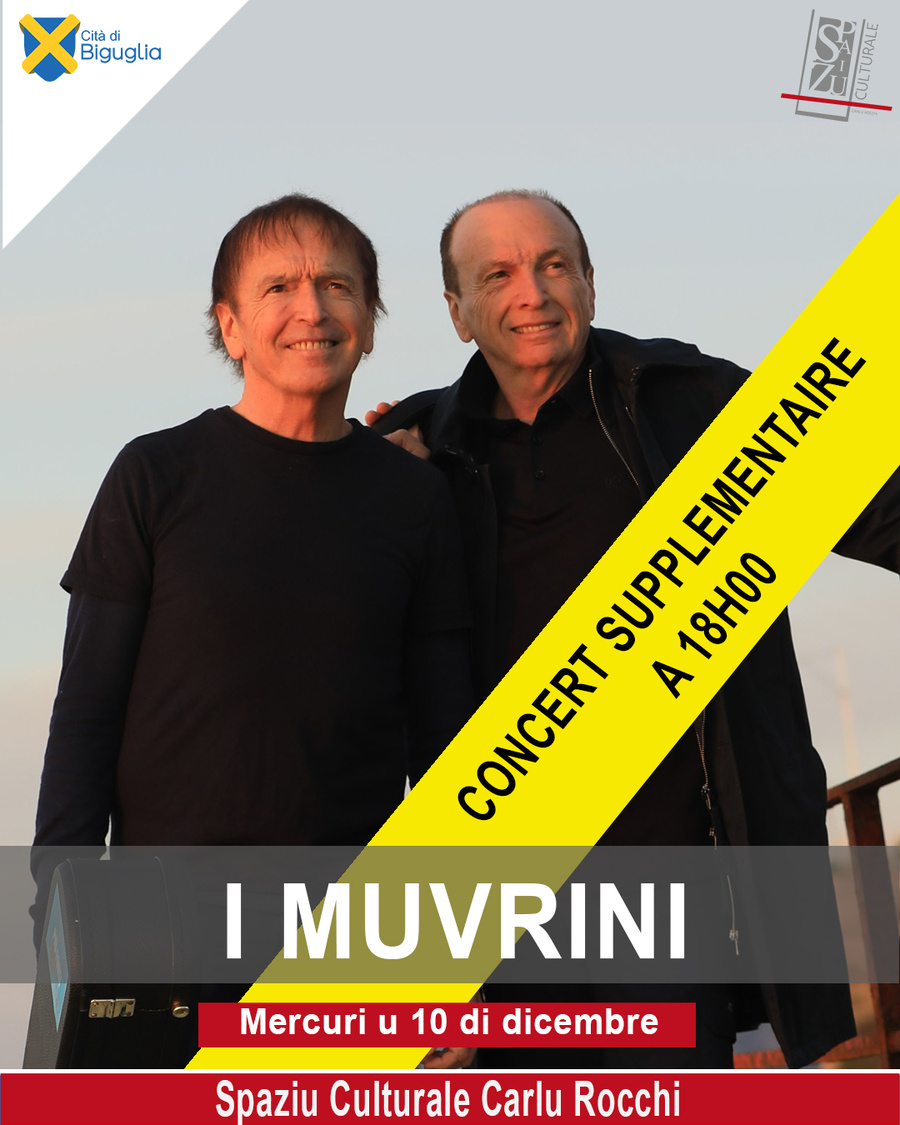 Concert supplémentaire du Groupe I Muvrini "Nulu 33" - Spaziu Carlu Rocchi à Biguglia
